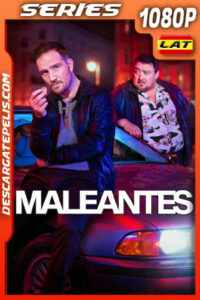 Maleantes Temporada 1 (2024) 1080p WEB-DL Latino