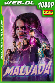 Malvada (2022) 1080p WEB-DL Latino
