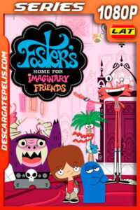 Mansión Foster para amigos imaginarios (2005) Temporada 3 1080p WEB-DL Latino