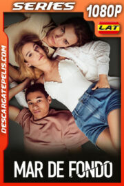Mar de fondo Temporada 1 (2023) 1080p WEB-DL Latino