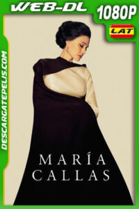 María Callas (2024) 1080p WEB-DL Latino