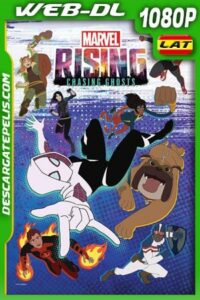 Marvel Rising: Chasing Ghosts (2019) 1080p WEB-DL Latino