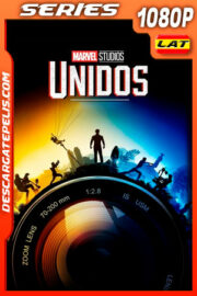 Marvel Studios: Unidos Temporada 1 (2021) 1080p WEB-DL Latino