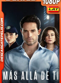 Más allá de ti Temporada 1 (2023) 1080p WEB-DL Latino