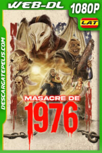 Masacre de 1976 (2025) 1080p WEB-DL Latino