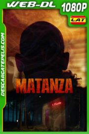 Matanza (2019) 1080p WEB-DL Latino