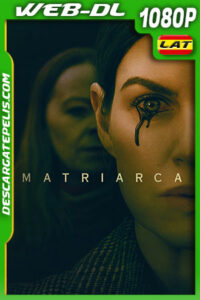Matriarca (2022) 1080p WEB-DL Latino