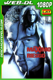 Máximo riesgo (1996) 1080p WEB-DL Latino