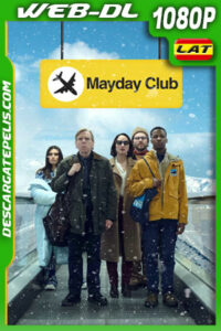 Mayday club (2023) 1080p WEB-DL Latino