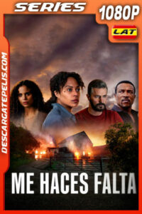 Me haces falta Temporada 1 (2025) 1080p WEB-DL Latino