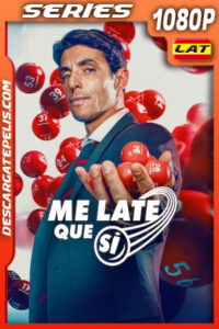 Me late que sí Temporada 1 (2025) 1080p WEB-DL Latino