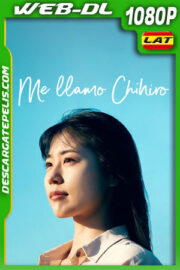 Me llamo Chihiro (2023) 1080p WEB-DL Latino