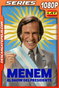Menem Temporada 1 (2025) 1080p WEB-DL Latino