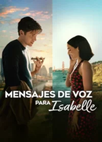Mensajes de voz para Isabelle (2026) Latino