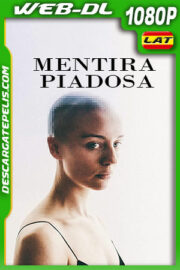 Mentira Piadosa (2019) 1080p WEB-DL Latino