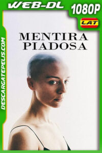 Mentira Piadosa (2019) 1080p WEB-DL Latino