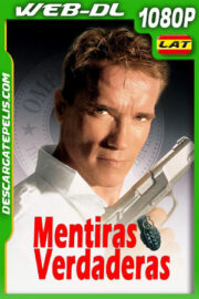 Mentiras verdaderas (1994) 1080p WEB-DL Latino