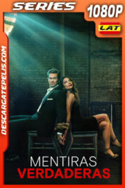 Mentiras verdaderas Temporada 1 (2023) 1080p WEB-DL Latino