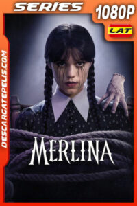 Merlina Temporada 2 (2025) 1080p WEB-DL Latino