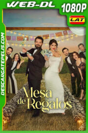 Mesa de regalos (2025) 1080p WEB-DL Latino