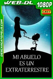 Mi abuelo es un Extraterrestre (2019) 1080p WEB-DL