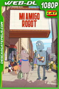 Mi amigo robot (2023) 1080p WEB-DL Latino