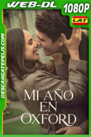 Mi año en Oxford (2025) WEB-DL 1080p Latino