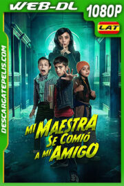 Mi maestra se comió a mi amigo (2023) 1080p WEB-DL Latino