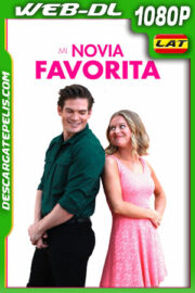 Mi Novia Favorita (2022) 1080p WEB-DL Latino