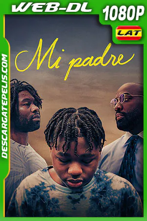 Ver o Descargar Mi padre (2023) LATINO