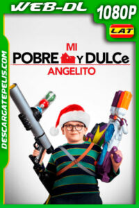 Mi pobre y dulce angelito (2021) 1080p WEB-DL Latino