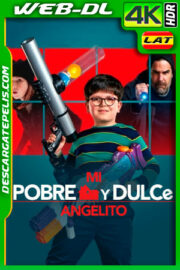 Mi pobre y dulce angelito (2021) 4K WEB-DL HDR Latino
