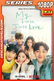 Mi primer amor de verdad (2019) Temporada 1 1080p WEB-DL Latino