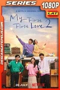 Mi primer amor de verdad (2019) Temporada 2 1080p WEB-DL Latino