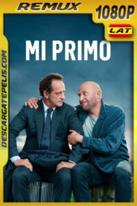 Mi primo (2020) 1080p Remux Latino