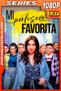 Mi profesora favorita (2021) Temporada 1 1080p WEB-DL Latino