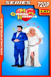 Mi Querida Herencia Temporada 1 (2019) 720p Latino
