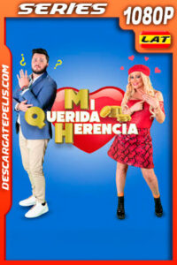 Mi Querida Herencia Temporada 2 (2020) 1080p Latino