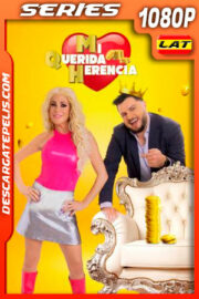 Mi Querida Herencia Temporada 3 (2021) 1080p Latino
