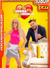 Mi Querida Herencia Temporada 3 (2021) 1080p Latino
