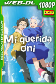 Mi querida oni (2024) 1080p WEB-DL Latino