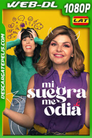 Mi suegra me odia (2022) 1080p WEB-DL Latino