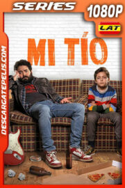 Mi tío Temporada 1 (2022) 1080p WEB-DL AMZN Latino