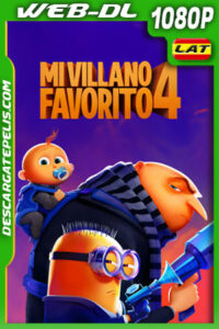Mi villano favorito 4 (2024) 1080p WEB-DL Latino