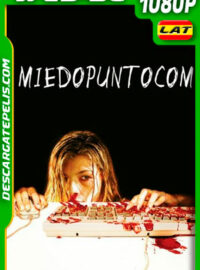Miedopuntocom (2002) 1080p WEB-DL Latino