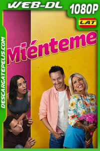 Miénteme (2022) 1080p WEB-DL AMZN Latino