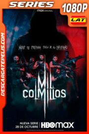 Mil colmillos (2021) Temporada 1 1080p WEB-DL Latino
