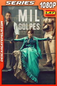 Mil golpes Temporada 1 (2025) 1080p WEB-DL Latino