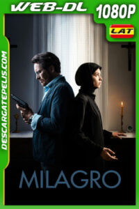 Milagro (2021) 1080p WEB-DL Latino