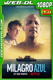 Milagro azul (2021) 1080p WEB-DL Latino
